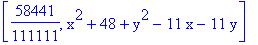 [58441/111111, x^2+48+y^2-11*x-11*y]